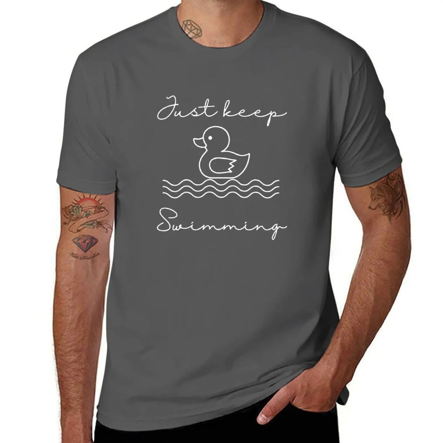 Duck swimming - Just keep swimming T-Shirt vintage clothes customizeds new edition anime stuff workout shirts for men